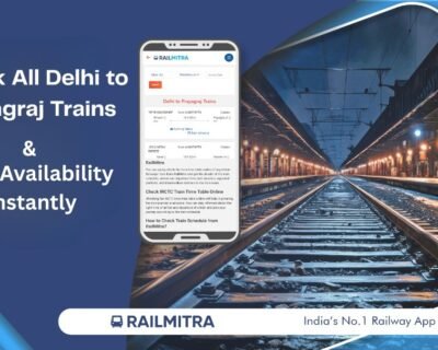 CheckAllDelhitoPrayagrajTrainsSeatAvailabilityInstantly