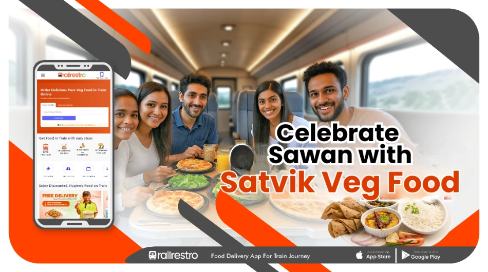 Celebrate Sawan with Satvik Veg Food in Train